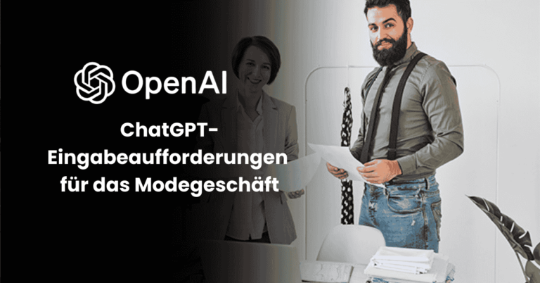ChatGPT-Eingabeaufforderungen für das Modegeschäft