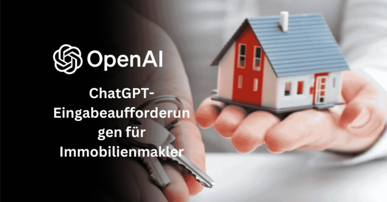 40 ChatGPT-Eingabeaufforderungen für Immobilienmakler