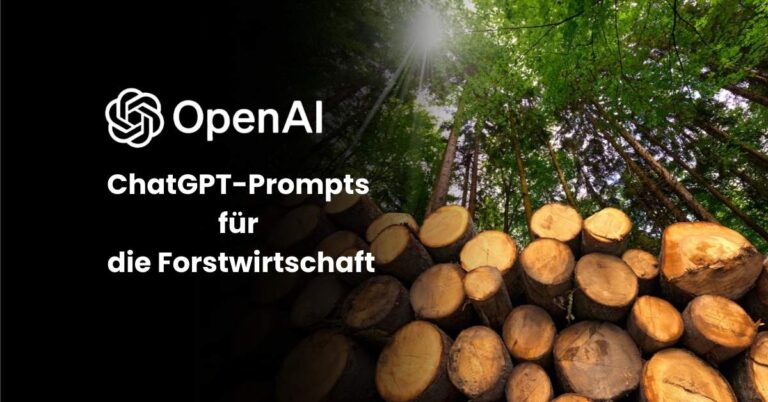 ChatGPT-Prompts für die Forstwirtschaft